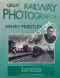 Book cover of Great Railway Photographers: Henry Priestley by GARRATT, Colin 